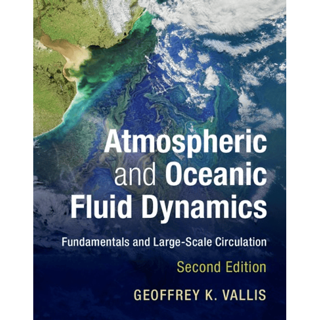 Atmospheric and Oceanic Fluid Dynamics: Fundamentals and Large-Scale Circulation 