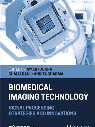 Biomedical Imaging Technology: Signal Processing Strategies and Innovations