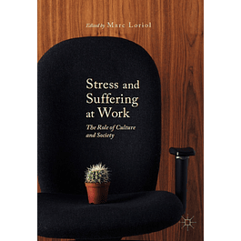 Stress and Suffering at Work: The Role of Culture and Society