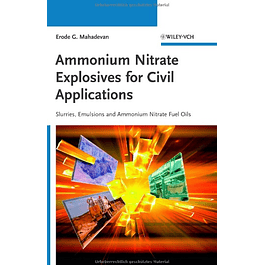  Ammonium Nitrate Explosives for Civil Applications: Slurries, Emulsions and Ammonium Nitrate Fuel Oils 