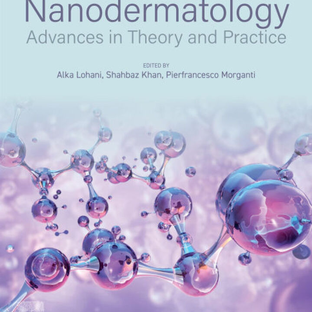 Nanodermatology: Advances in Theory and Practice 1