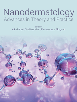 Nanodermatology: Advances in Theory and Practice