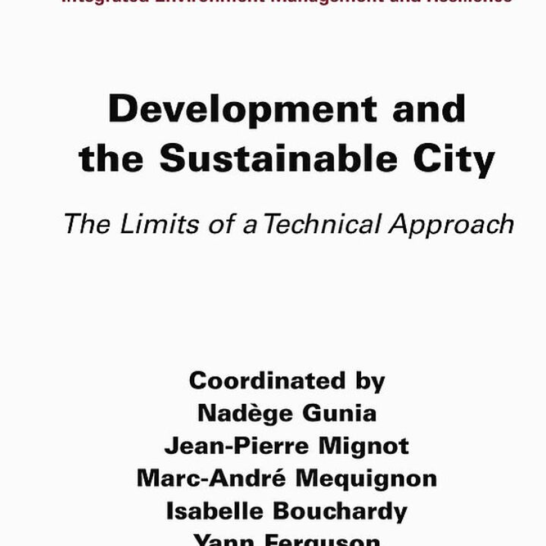 Development and the Sustainable City: The Limits of a Technical Approach 1