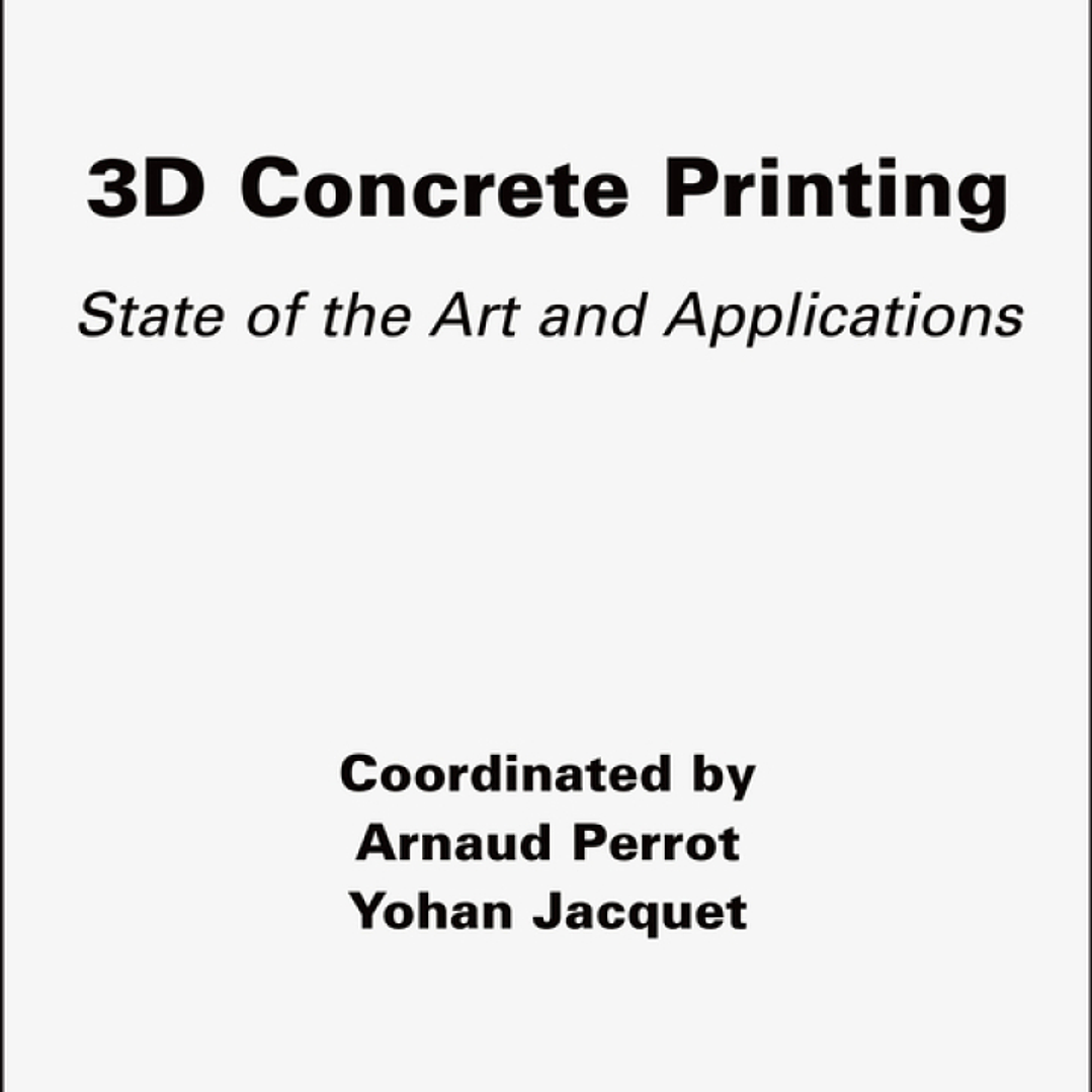 3D Concrete Printing: State of the Art and Applications 1