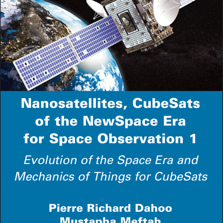 Nanosatellites, CubeSats of the NewSpace Era for Space Observation 1 1