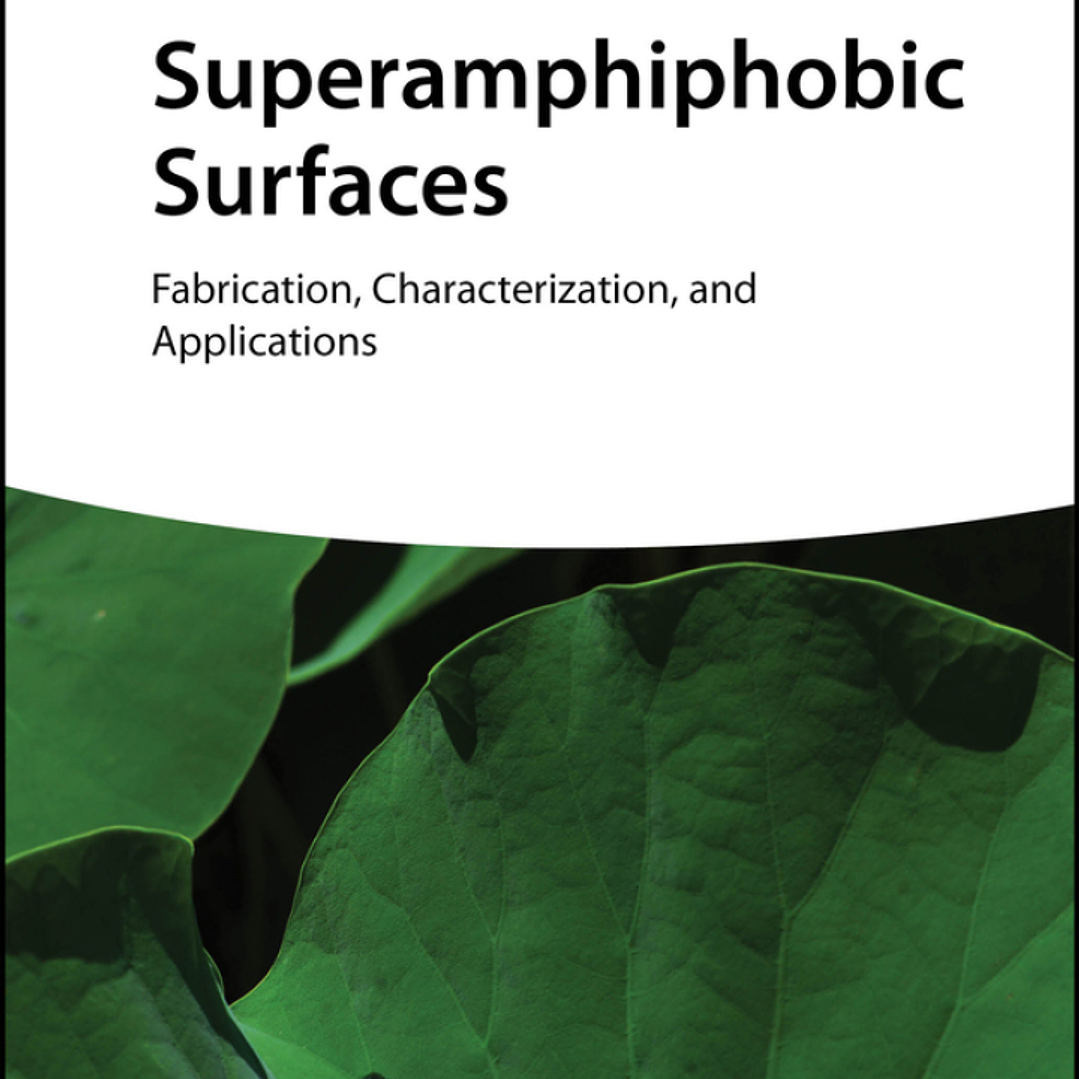 Superamphiphobic Surfaces: Fabrication, Characterization, and Applications 1