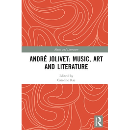 André Jolivet: Music, Art and Literature