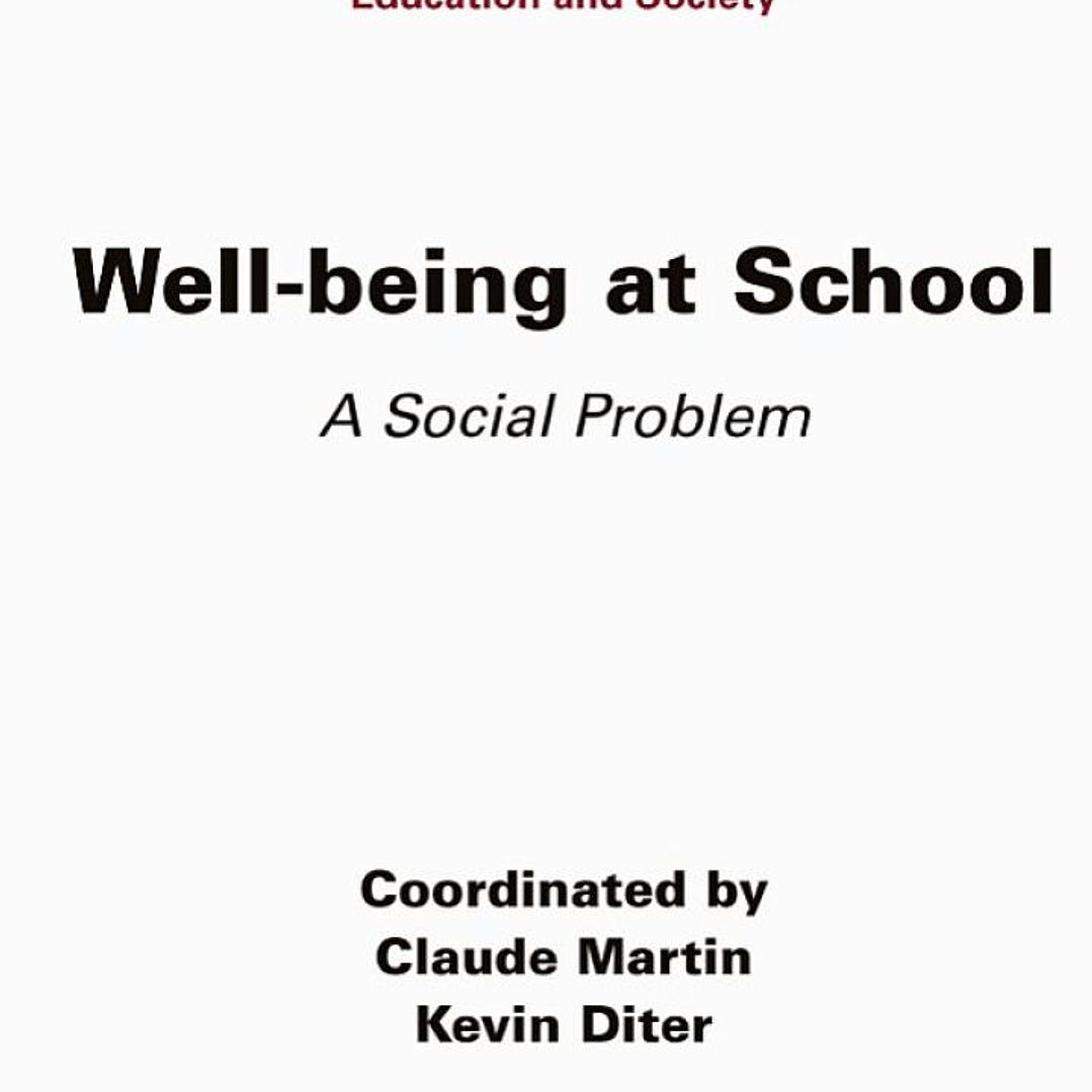 Well-being at School: A Social Problem 1