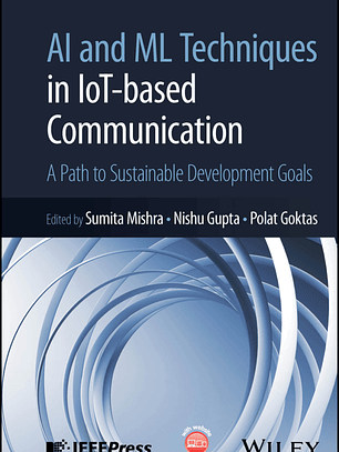 AI and ML Techniques in IoT-based Communication: A Path to Sustainable Development Goals