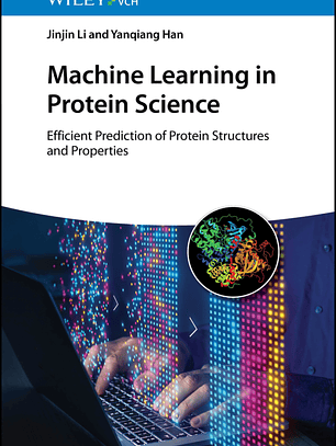 Machine Learning in Protein Science: Efficient Prediction of Protein Structures and Properties