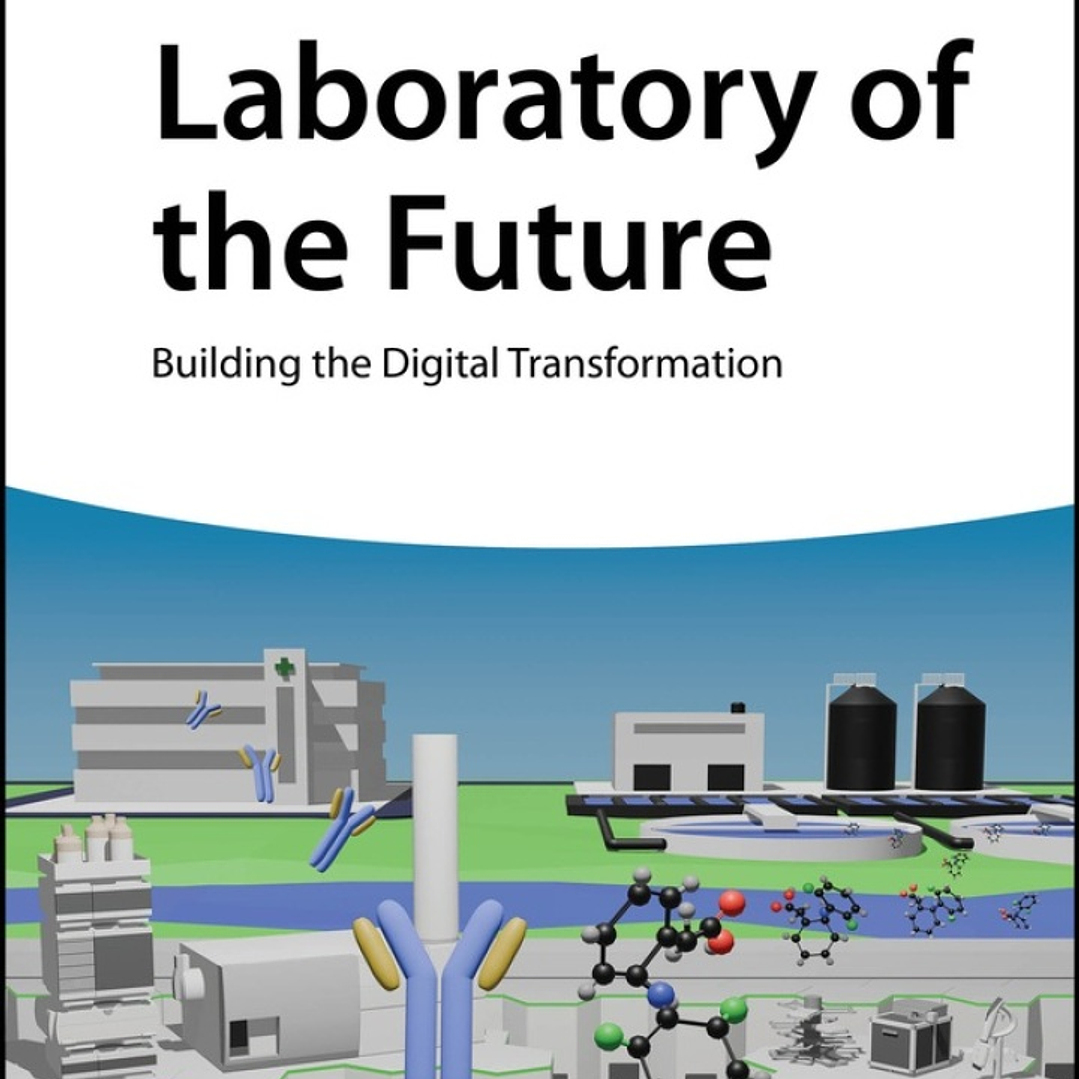 Laboratory of the Future: Building the Digital Transformation 1