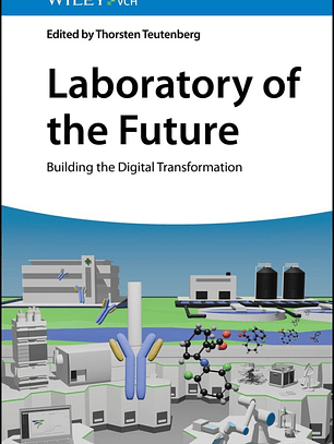 Laboratory of the Future: Building the Digital Transformation