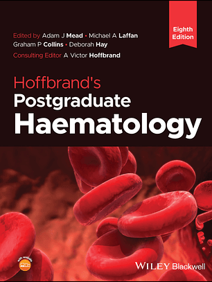 Hoffbrand's Postgraduate Haematology 8th Edition