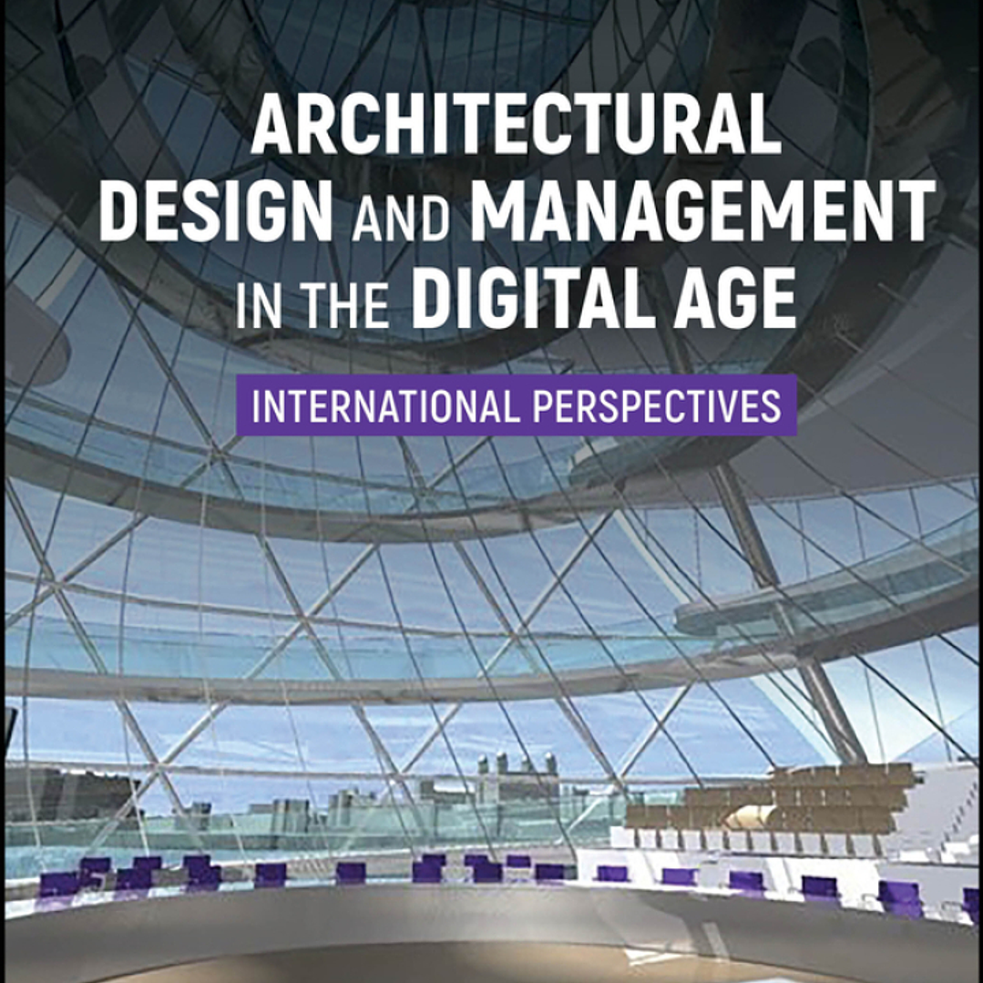 Architectural Design and Management in the Digital Age: International Perspectives 1
