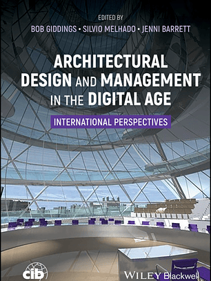 Architectural Design and Management in the Digital Age: International Perspectives
