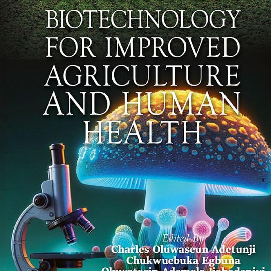 Mushroom Biotechnology for Improved Agriculture and Human Health 1