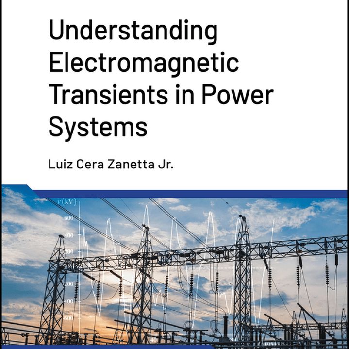 Understanding Electromagnetic Transients in Power Systems 1