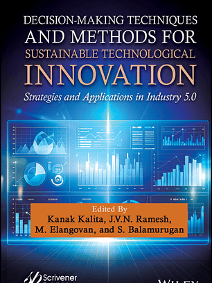 Decision-Making Techniques and Methods for Sustainable Technological Innovation: Strategies and Applications in Industry 5.0