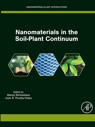 Nanomaterials in the Soil-Plant Continuum