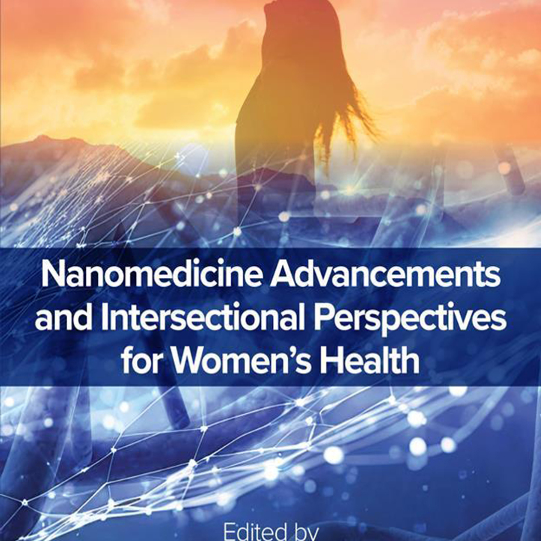 Nanomedicine Advancements and Intersectional Perspectives for Women's Health 1
