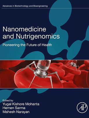 Nanomedicine and Nutrigenomics: Pioneering the Future of Health