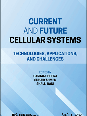 Current and Future Cellular Systems: Technologies, Applications, and Challenges
