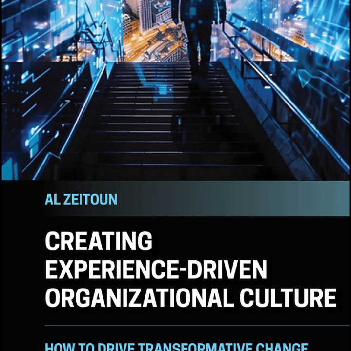 Creating Experience-Driven Organizational Culture: How to Drive Transformative Change with Project and Portfolio Management  1