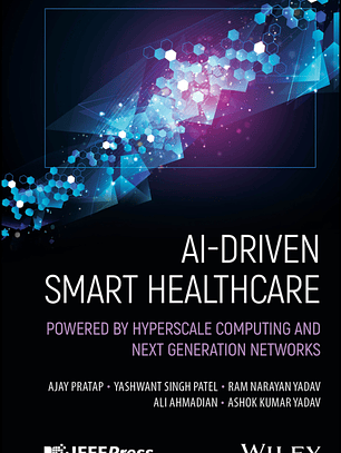 AI-Driven Smart Healthcare: Powered by Hyperscale Computing and Next Generation Networks