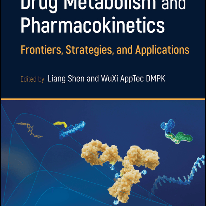 Drug Metabolism and Pharmacokinetics: Frontiers, Strategies, and Applications 1