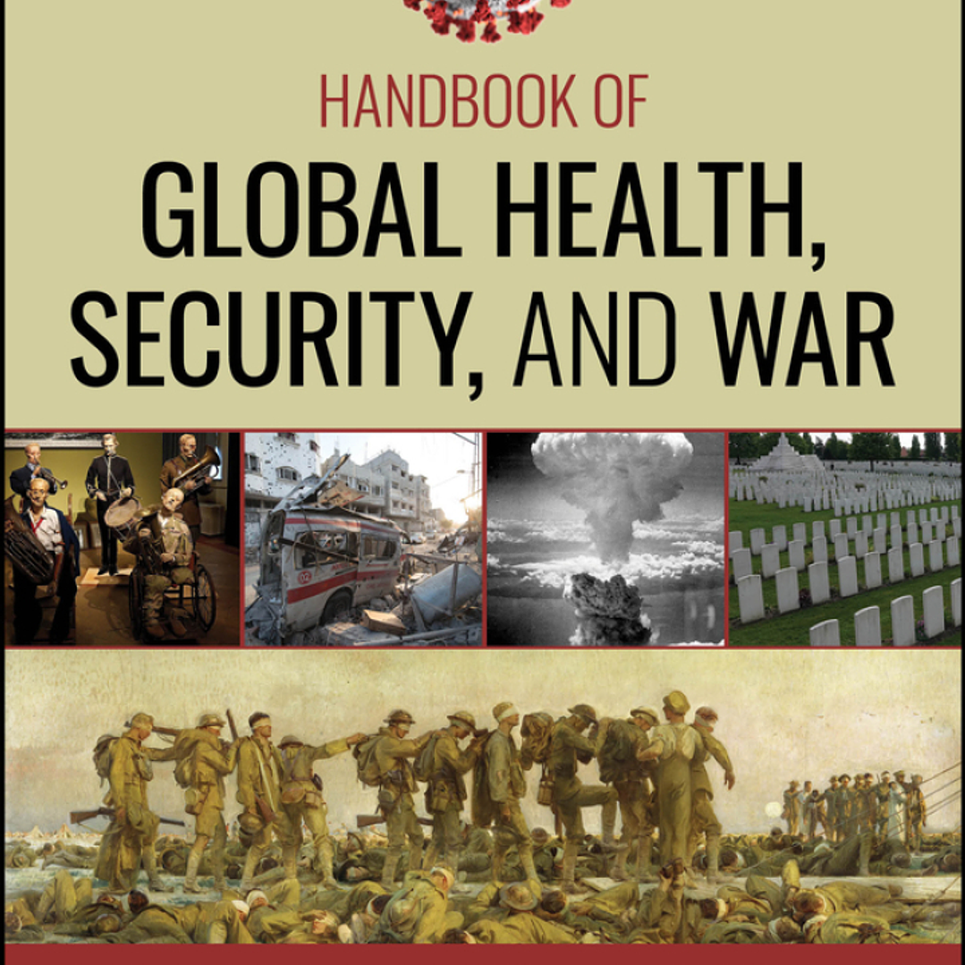 Handbook of Global Health, Security, and War  1