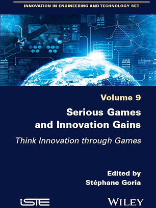 Serious Games and Innovation Gains: Think Innovation through Games