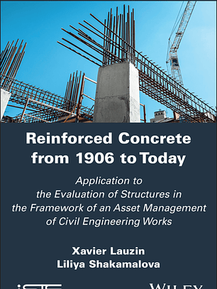 Reinforced Concrete from 1906 to Today: Application to the Evaluation of Structures in the Framework of an Asset Management of Civil Engineering Works