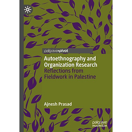  Autoethnography and Organization Research: Reflections from Fieldwork in Palestine 