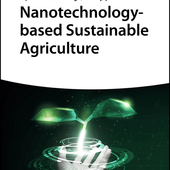 Nanotechnology-based Sustainable Agriculture  1