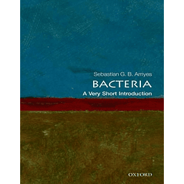 Bacteria: A Very Short Introduction 