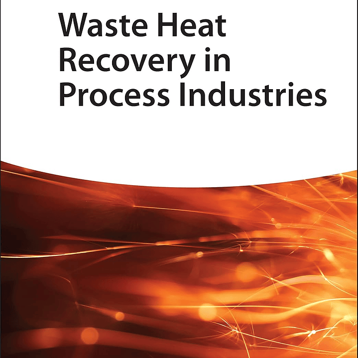 Waste Heat Recovery in Process Industries  1