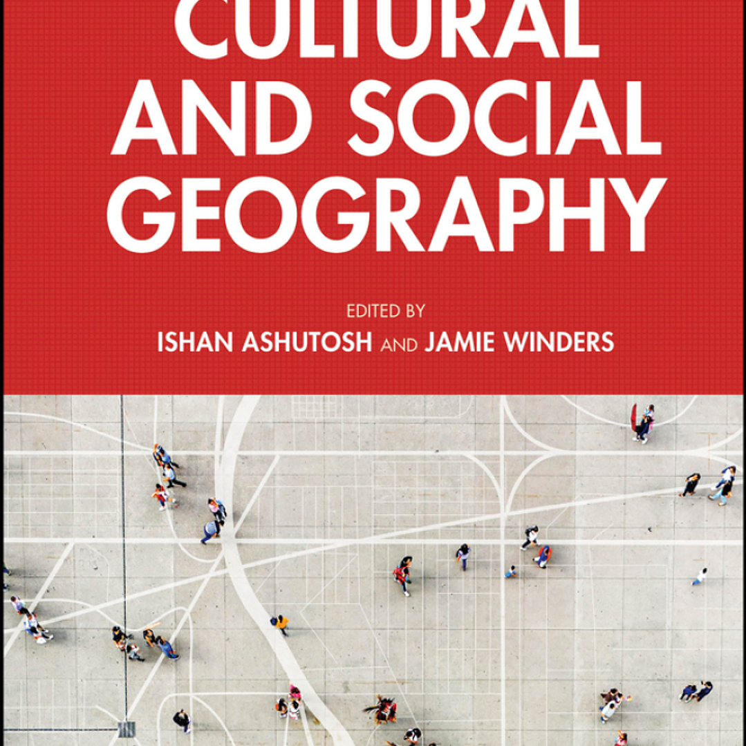 The Wiley Blackwell Companion to Cultural and Social Geography 1