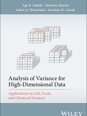 Analysis of Variance for High-Dimensional Data: Applications in Life, Food, and Chemical Sciences