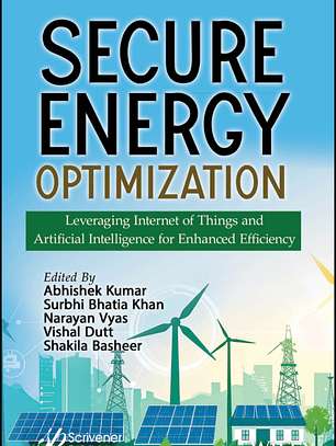Secure Energy Optimization: Leveraging Internet of Things and Artificial Intelligence for Enhanced Efficiency