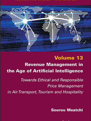 Revenue Management in the Age of Artificial Intelligence: Towards Ethical and Responsible Price Management in Air Transport, Tourism and Hospitality
