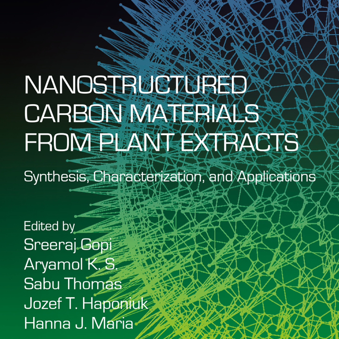 Nanostructured Carbon Materials from Plant Extracts: Synthesis, Characterization, and Applications 1