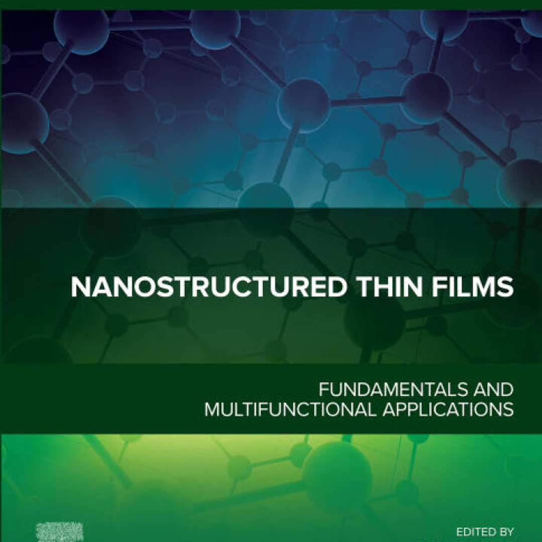 Nanostructured Thin Films: Fundamentals and Multifunctional Applications 1