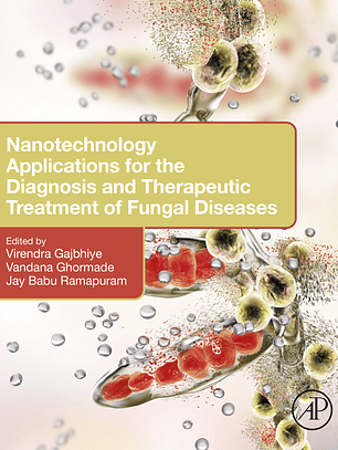 Nanotechnology Applications for the Diagnosis and Therapeutic Treatment of Fungal Diseases