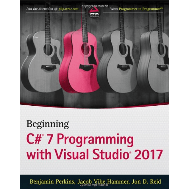  Beginning C# 7 Programming with Visual Studio 2017 