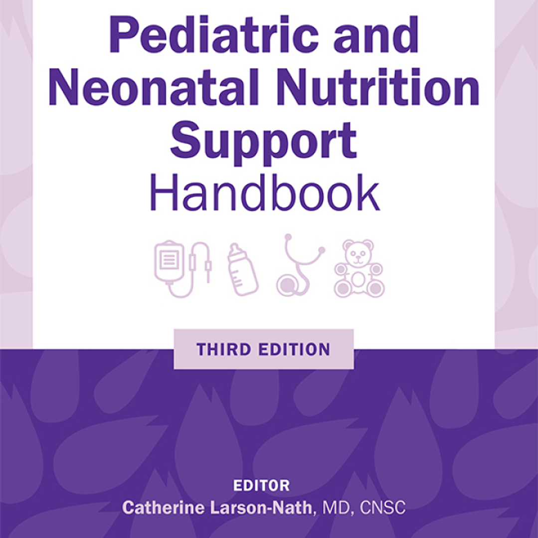 ASPEN Pediatric and Neonatal Nutrition Support Handbook 3rd Edition 1