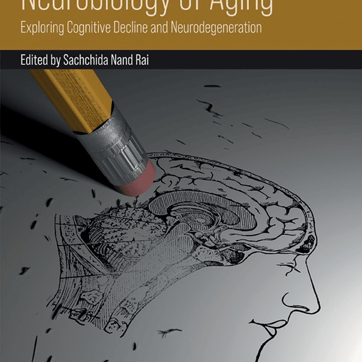 Neurobiology of Aging: Exploring Cognitive Decline and Neurodegeneration 1