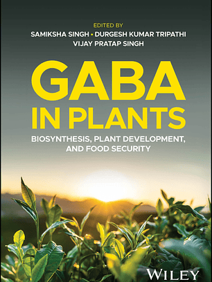 GABA in Plants: Biosynthesis, Plant Development, and Food Security
