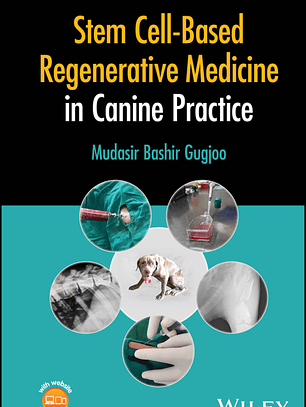 Stem Cell-Based Regenerative Medicine in Canine Practice