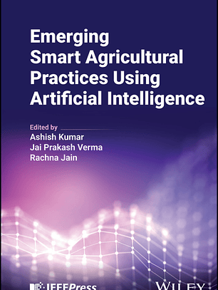 Emerging Smart Agricultural Practices Using Artificial Intelligence 