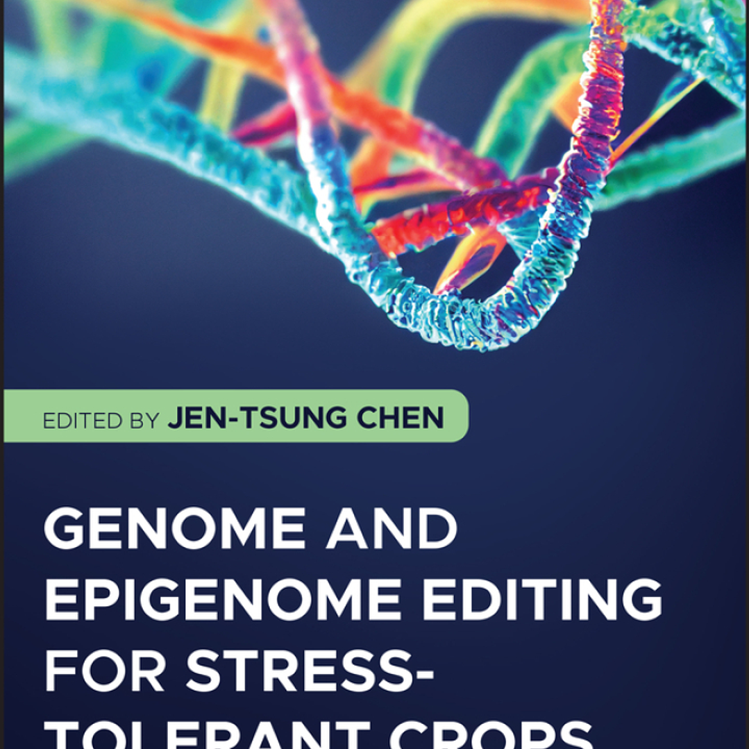 Genome and Epigenome Editing for Stress-Tolerant Crops 1
